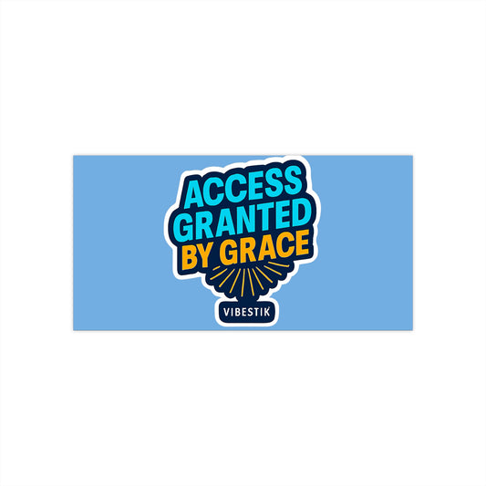 ✨ Access Granted by Grace sticker