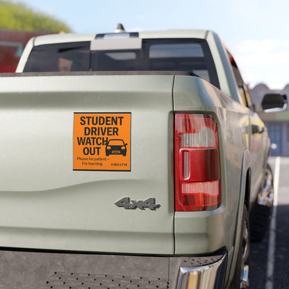STUDENT DRIVER WATCH OUT!