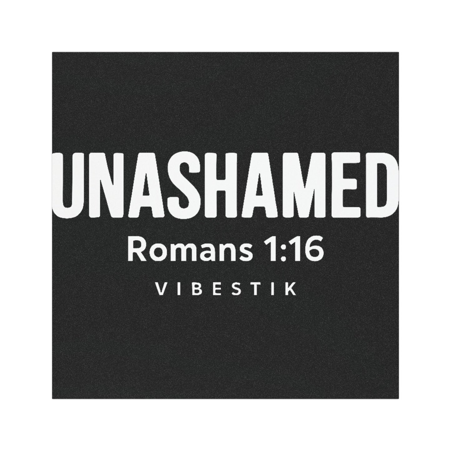 🔥 UNASHAMED