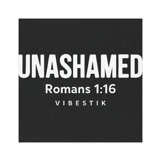 🔥 UNASHAMED