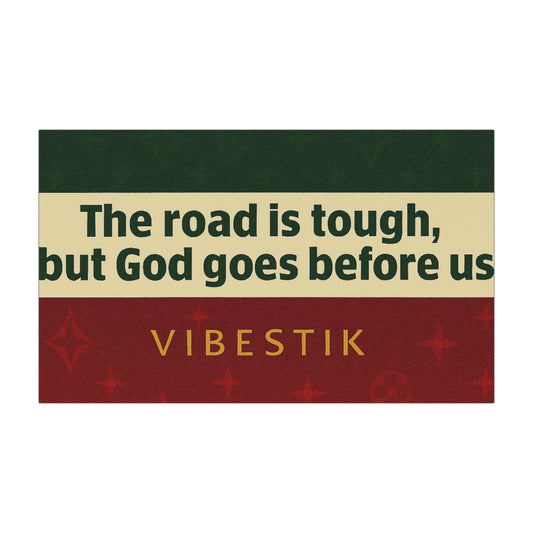 ✝️ The road is tough, but God goes before us