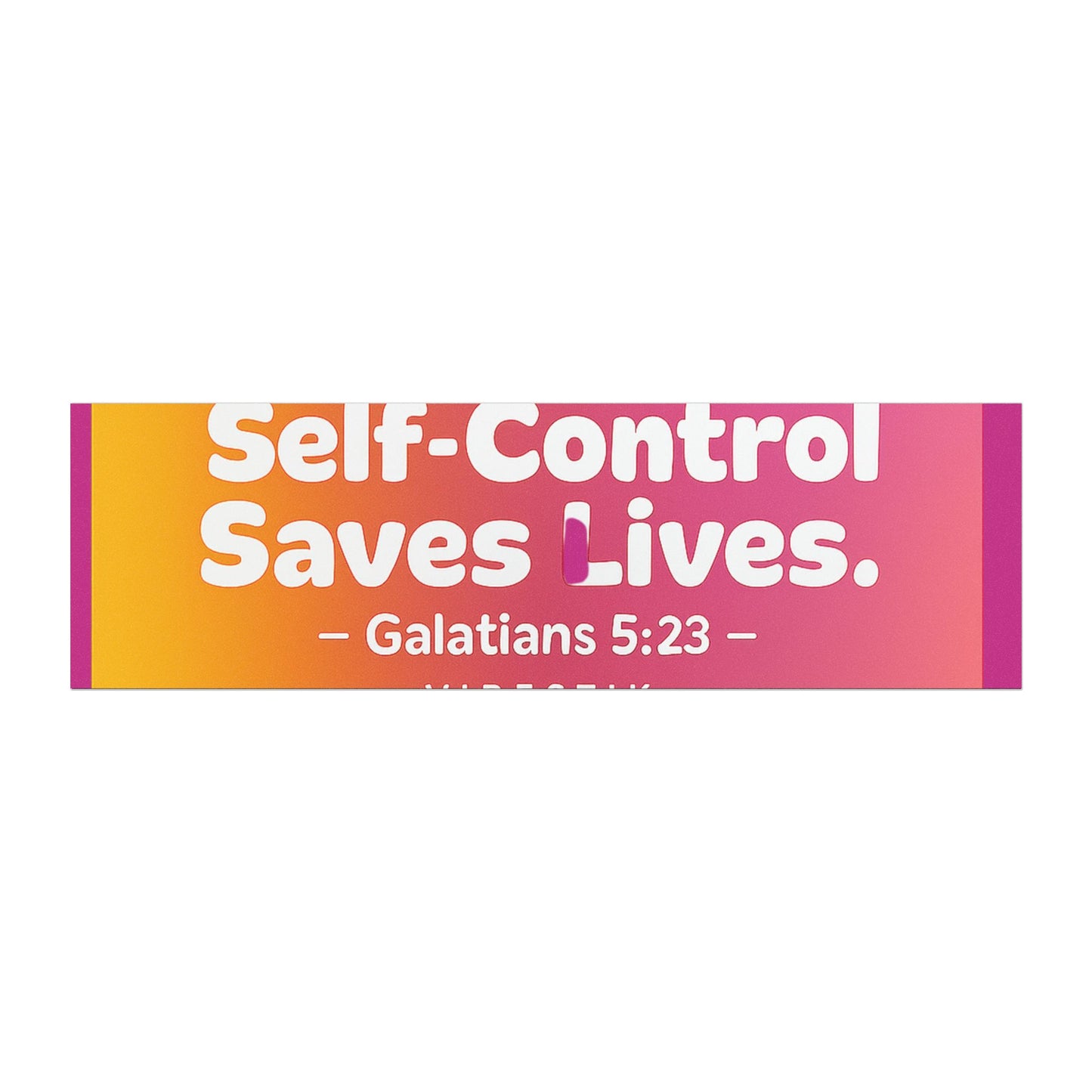 Self-Control Saves Lives Magnetic Bumper sticker