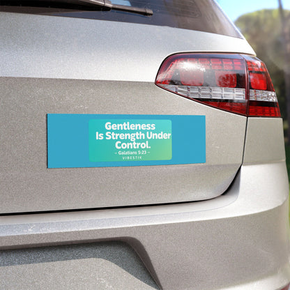 Gentleness Is Strength Under Control Magnetic Bumper Sticker