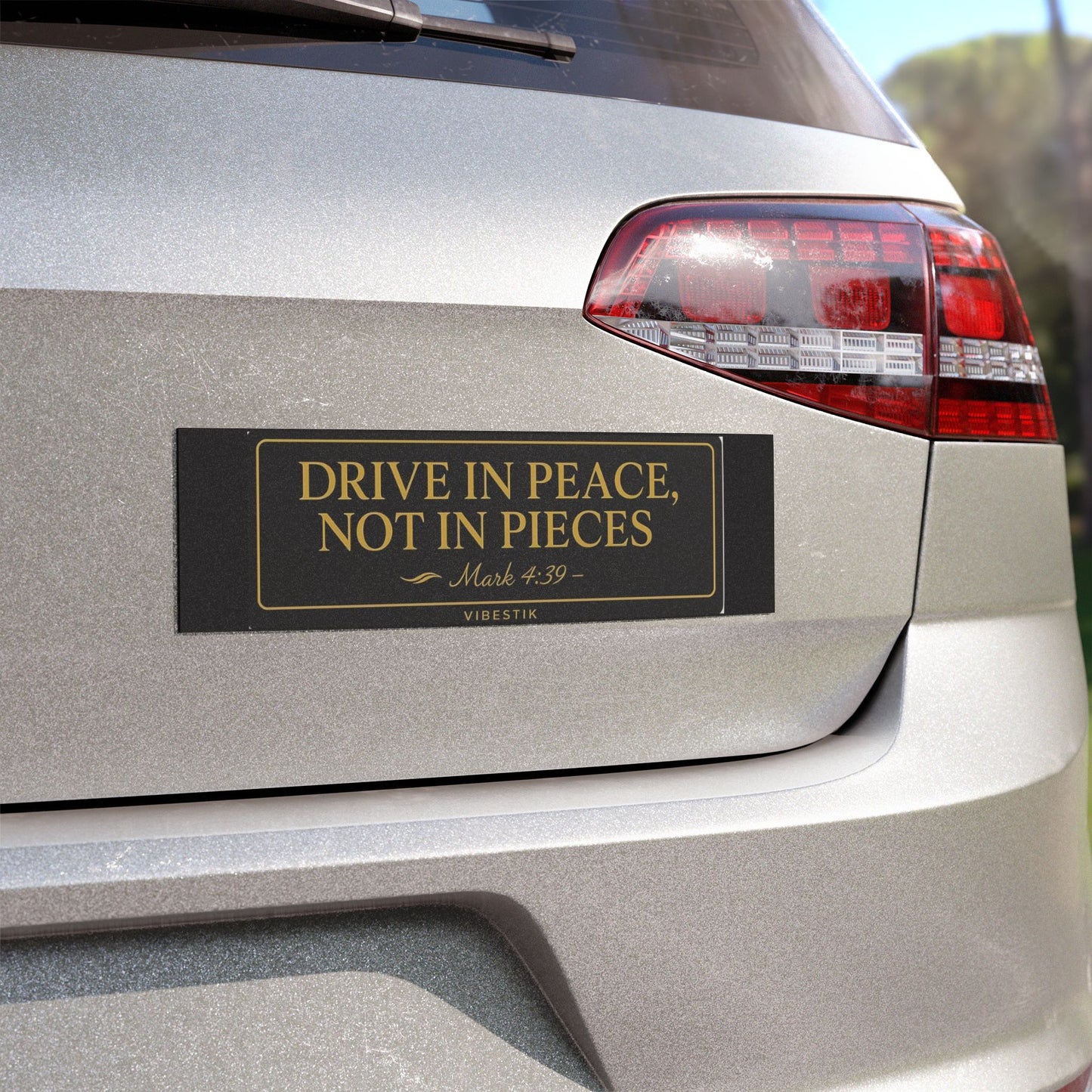 Drive in Peace, Not in Pieces